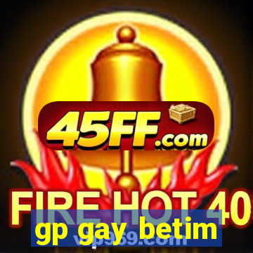 gp gay betim